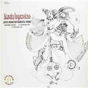 Palghat Raghu, V. V. Subramaniam, K. V. Narayanaswamy - Bhāvālu/Impressions (South Indian Instrumental Music)