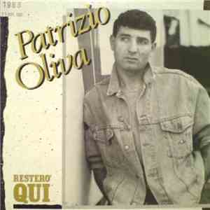 Patrizio Oliva - Resterò Qui