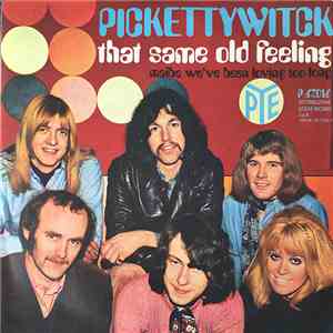 Pickettywitch - That Same Old Feeling