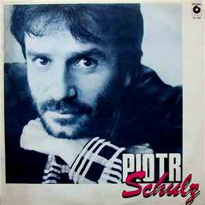 Piotr Schulz - Piotr Schulz