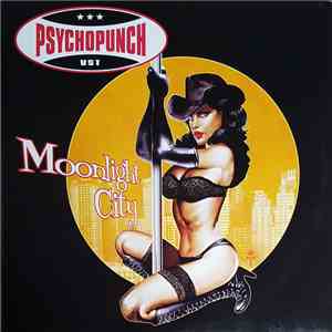 Psychopunch - Moonlight City