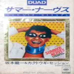 Ryuichi Sakamoto & The Kakutougi Session - Summer Nerves