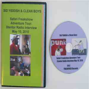 Sid Yiddish & Clean Boys - Safari Freakshow Adventure Tour: Stentor Radio I ...