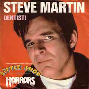 Steve Martin  - Dentist!
