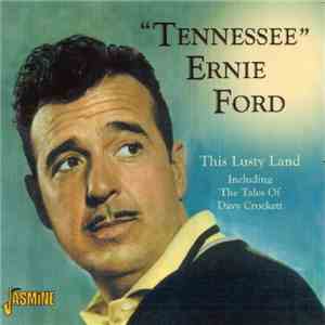 Tennessee Ernie Ford - This Lusty Land