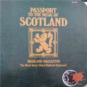 The Black Watch (Royal Highland Regiment) - Passport To The Music Of Scotla ...