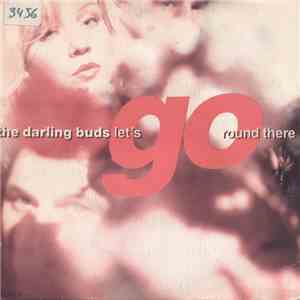 The Darling Buds - Let's Go Round There