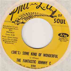The Fantastic Johnny C - (She's) Some Kind Of Wonderful