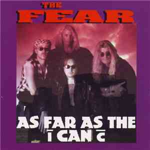 The Fear - As Far As The I Can C