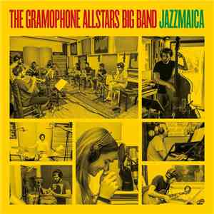 The Gramophone Allstars Big Band - Jazzmaica