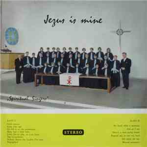 The Spiritual Singers - Jesus Is Mine