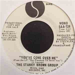 The Stanky Brown Group - You've Come Over Me