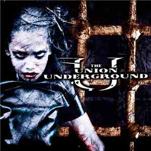 The Union Underground - ...An Education In Rebellion