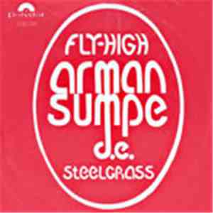 Arman Sumpe D.E. (Dur Express) - Fly High / Steelgrass