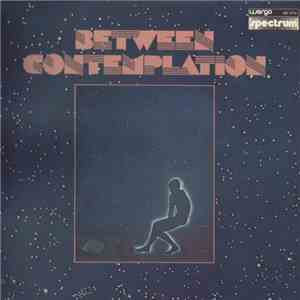 Between - Contemplation