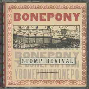 Bonepony - Stomp Revival