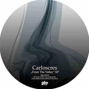 Carloscres - From The Valley EP