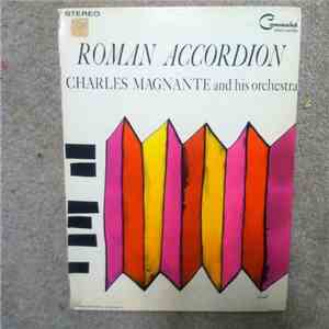Charles Magnante And His Orchestra - Roman Accordion