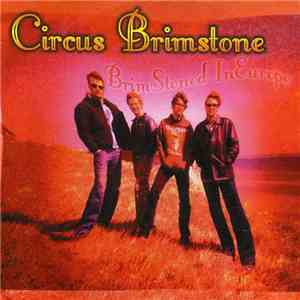 Circus Brimstone - Live - Brimstoned In Europe