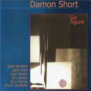 Damon Short - Go Figure