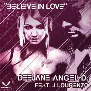 Deejane Angel D., J. Lourenzo - Believe In Love
