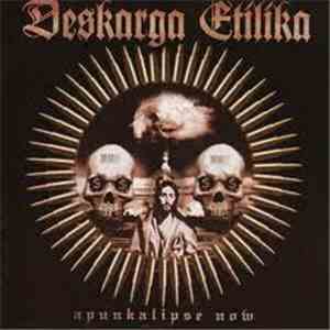 Deskarga Etilika - Apunkalipse Now