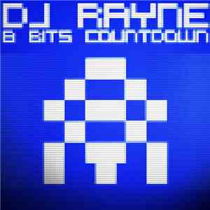 DJ Rayne - 8 Bits Countdown
