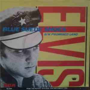 Elvis Presley - Blue Suede Shoes / Promised Land