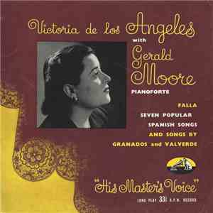 Falla, Granados, Valverde, Victoria De Los Angeles, Gerald Moore - Seven Po ...