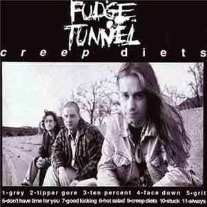 Fudge Tunnel - Creep Diets