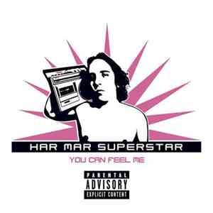 Har Mar Superstar - You Can Feel Me
