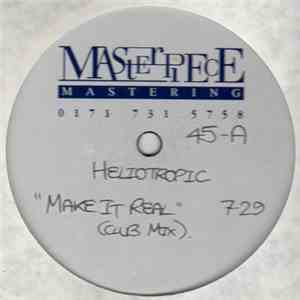 Heliotropic - Make It Real / Rich Bitch