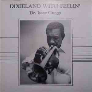 Isaac Greggs - Dixieland With Feelin'