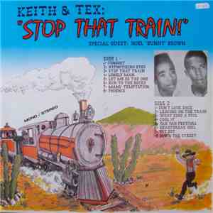 Keith & Tex - Stop That Train