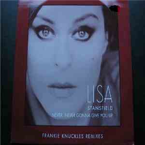 Lisa Stansfield - Never, Never Gonna Give You Up (Frankie Knuckles Remixes)