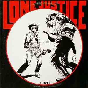 Lone Justice - Lone Justice Live