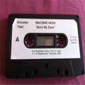 Machine Head  -  Burn My Eyes