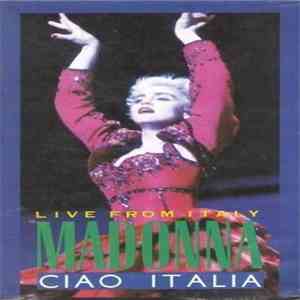 Madonna - Live From Italy Ciao Italia