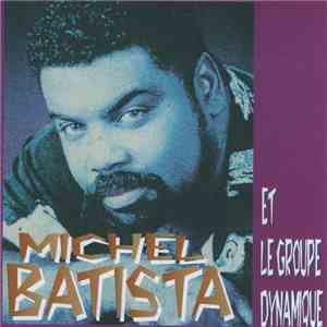 Michel Batista - Le Definitif