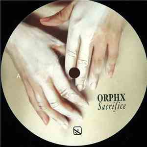 Orphx - Sacrifice