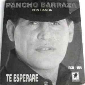 Pancho Barraza - Te Esperare