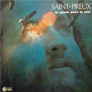 Saint-Preux - Le Piano Sous La Mer