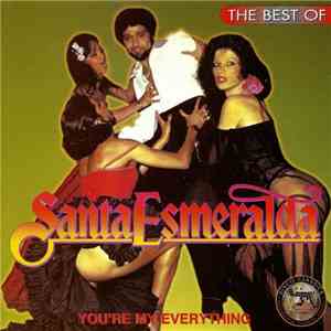 Santa Esmeralda - The Best Of Santa Esmeralda - You're My Everything