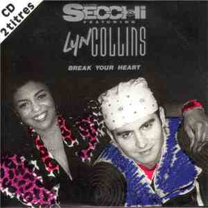 Stefano Secchi Featuring Lyn Collins - Break Your Heart