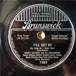 Teddy Wilson And His Orchestra - I'll Get By / Mean To Me