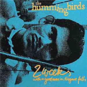 The Hummingbirds - 2 Weeks With A Good Man In Niagara Falls