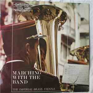 The Imperial Brass - Marching With The Band
