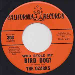 The Ozarks - Who Stole My Bird Dog?