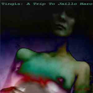 Tingis - Trip To Jaillo Haro