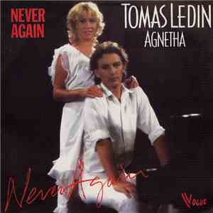 Tomas Ledin, Agnetha - Never Again